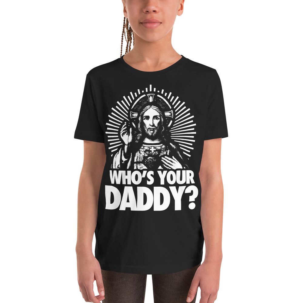 Who's Your Daddy T-Shirt (Youth)