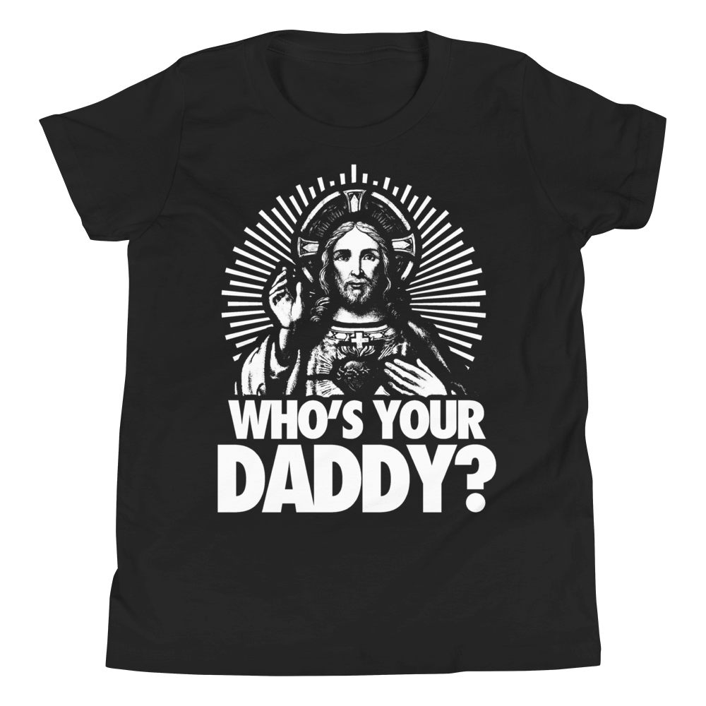 Who's Your Daddy T-Shirt (Youth)